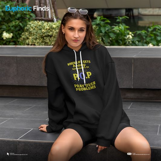 Pray Over Problems Hoodie–Inspirational Hoodie for Everyday Strength & Style