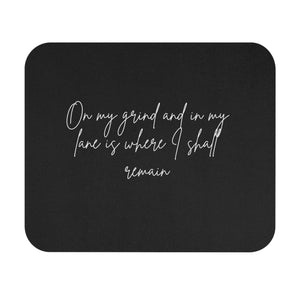 On My Grind and in My Lane Mouse Pad – Motivational Office Decor
