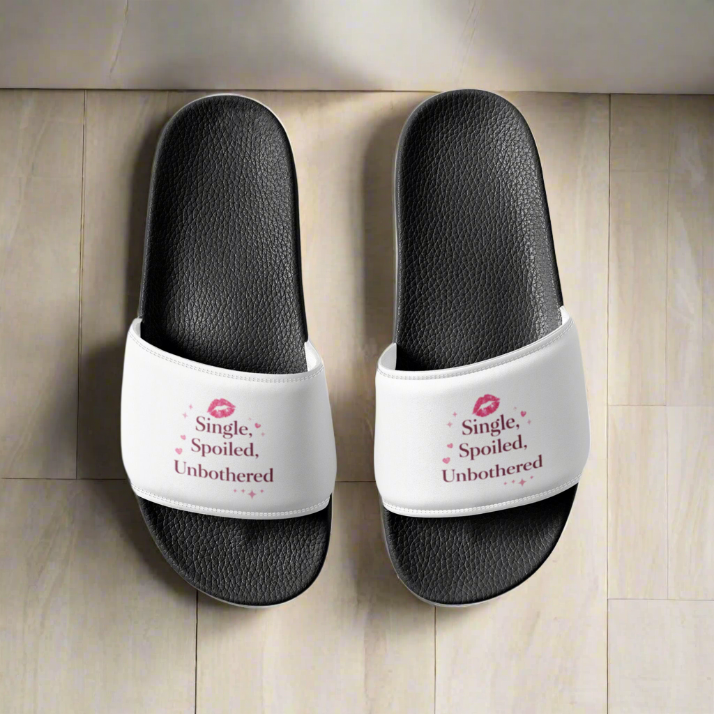 Single, Spoiled & Unbothered Women’s Slides