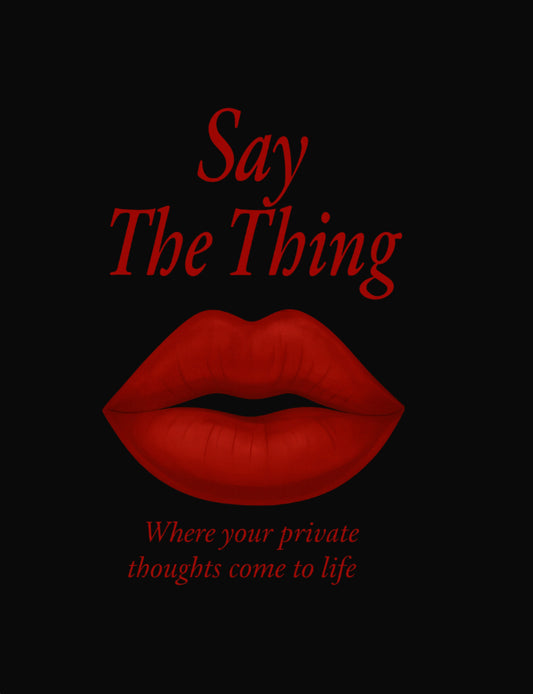 Say The Thing Journal