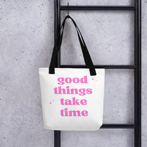 Good things take time Canvas bag