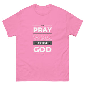 Pray Work Trust God Motivational T-Shirt