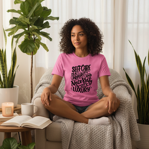 Self Care Is a Necessity Unisex T-Shirt | Motivational Self Care Tee