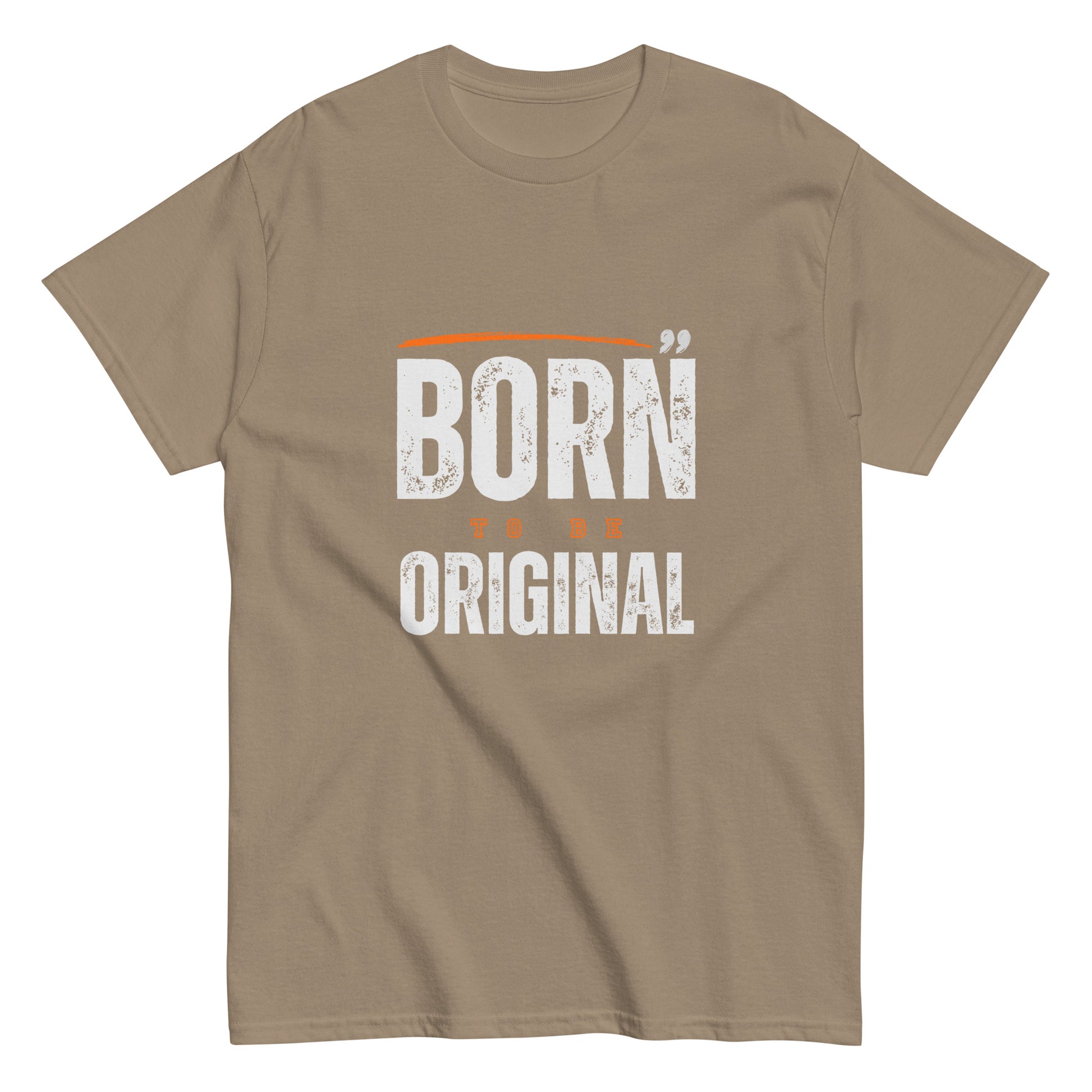 Born to be Original T-Shirt - Inspirational Graphic Tee