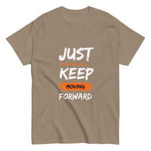 Just Keep Moving Forward Unisex Tee