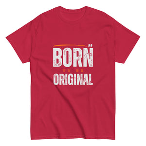 Born to be Original T-Shirt - Inspirational Graphic Tee