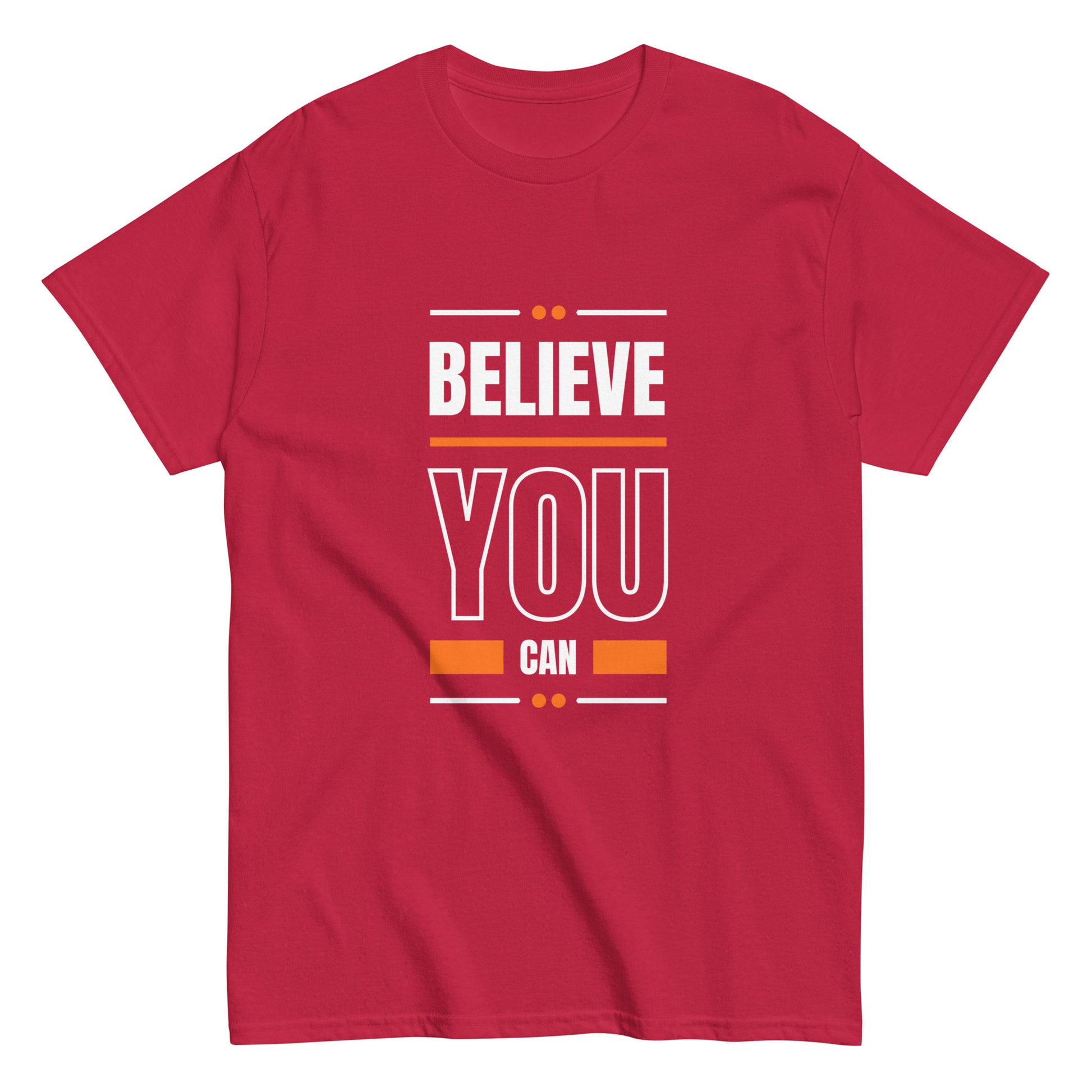 Believe You Can Motivational Unisex T-Shirt- Positive Affirmation Tee