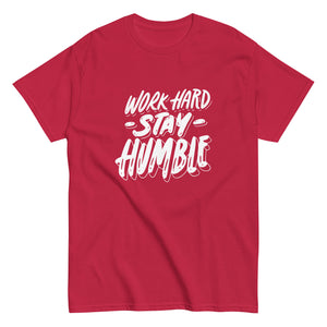 Work Hard Stay Humble Unisex Classic tee