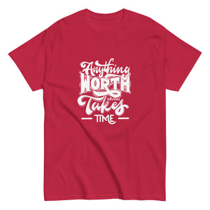 Takes Time Motivational Tee