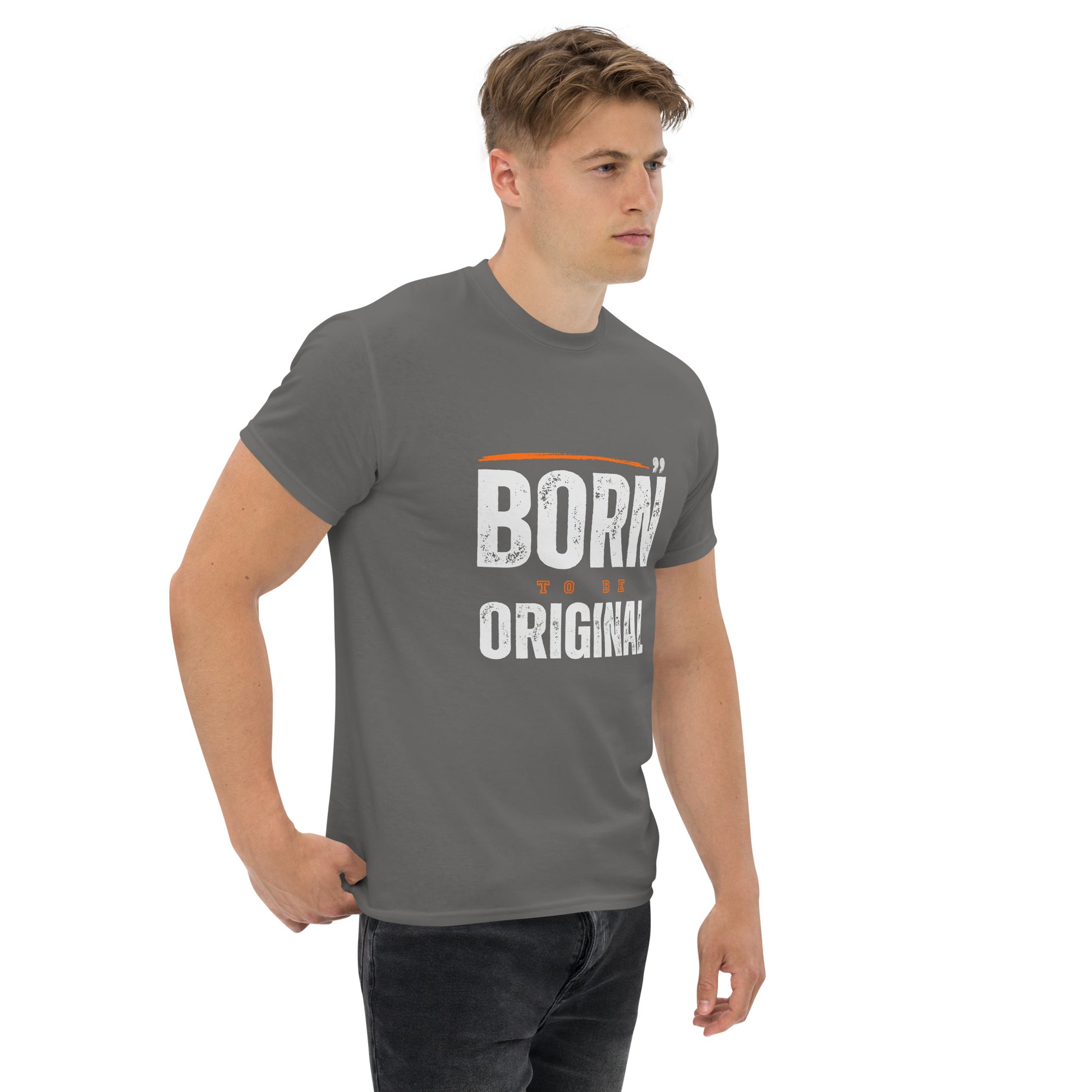 Born to be Original T-Shirt - Inspirational Graphic Tee