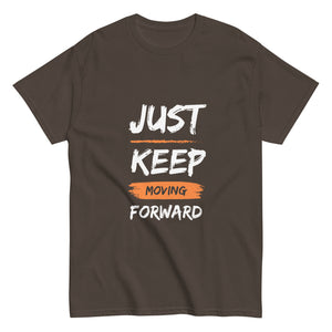 Just Keep Moving Forward Unisex Tee