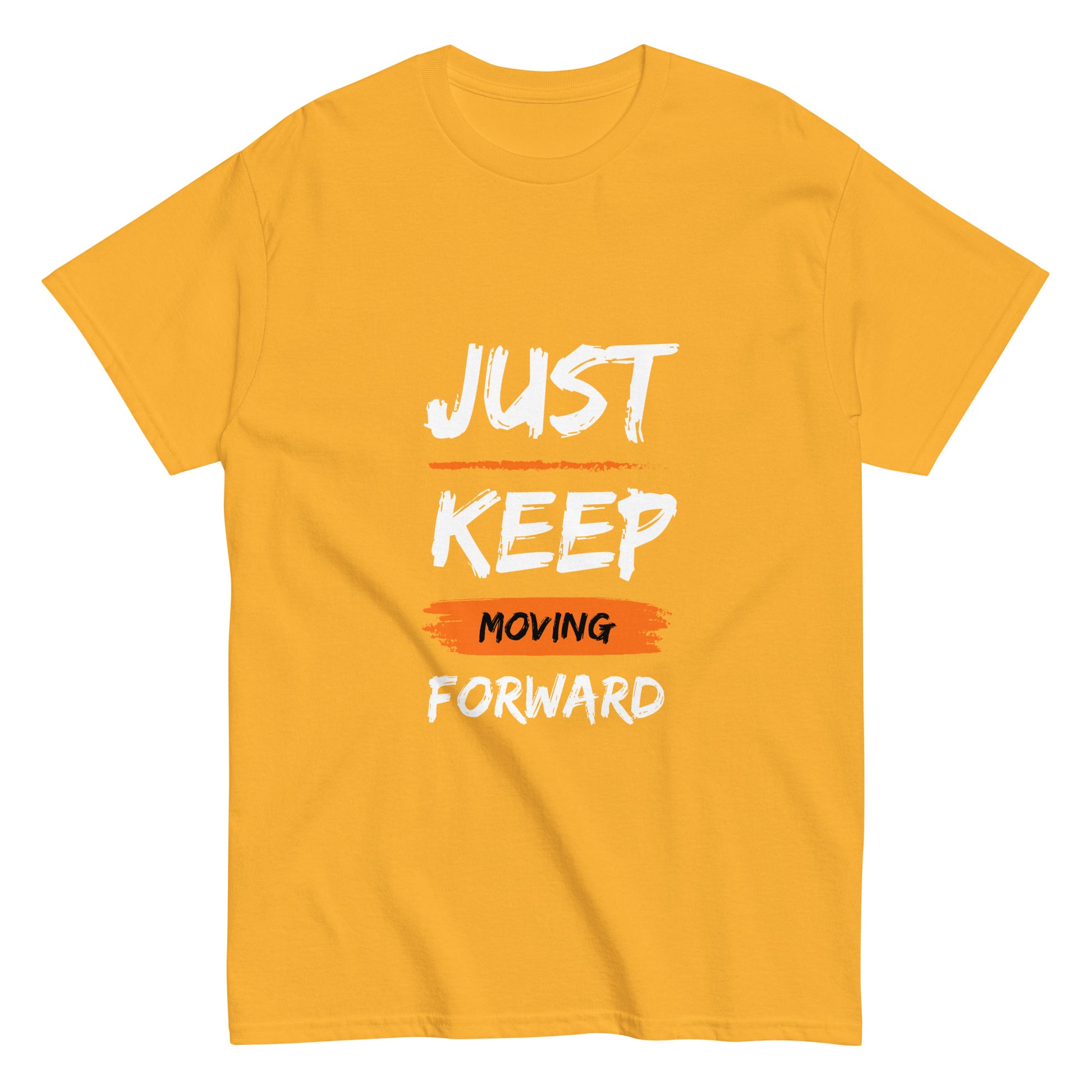 Just Keep Moving Forward Unisex Tee