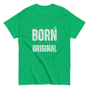 Born to be Original T-Shirt - Inspirational Graphic Tee