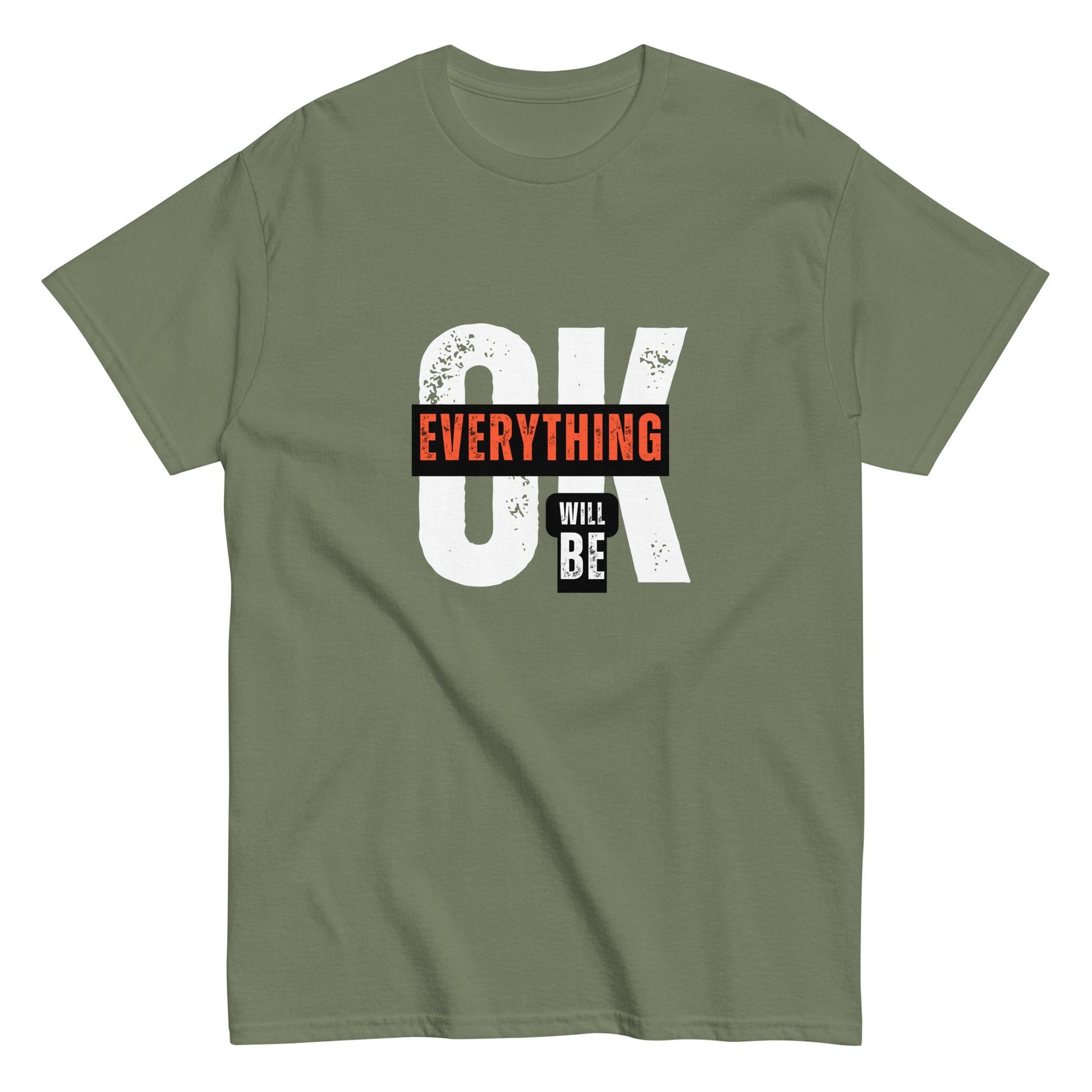 Everything Will Be Ok- A Motivational Tee for Tough Days