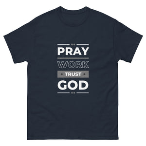 Pray Work Trust God Motivational T-Shirt