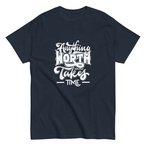 Takes Time Motivational Tee