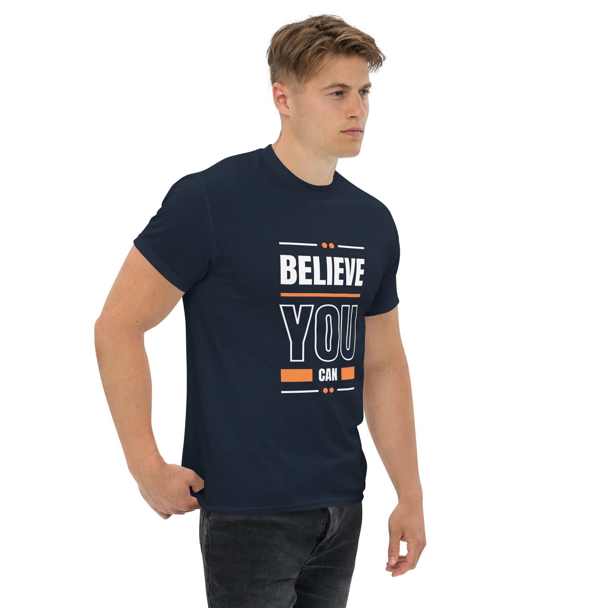 Believe You Can Motivational Unisex T-Shirt- Positive Affirmation Tee