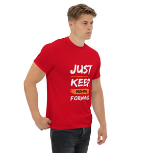 Just Keep Moving Forward Unisex Tee