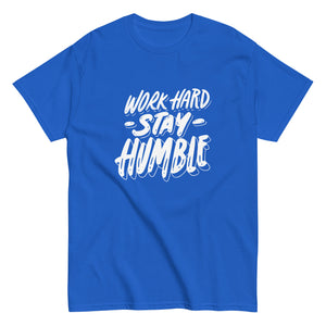 Work Hard Stay Humble Unisex Classic tee