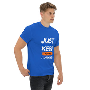 Just Keep Moving Forward Unisex Tee