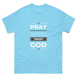 Pray Work Trust God Motivational T-Shirt