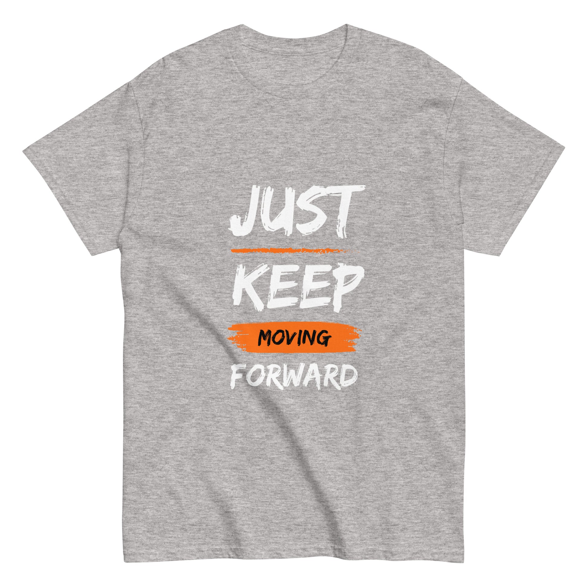 Just Keep Moving Forward Unisex Tee