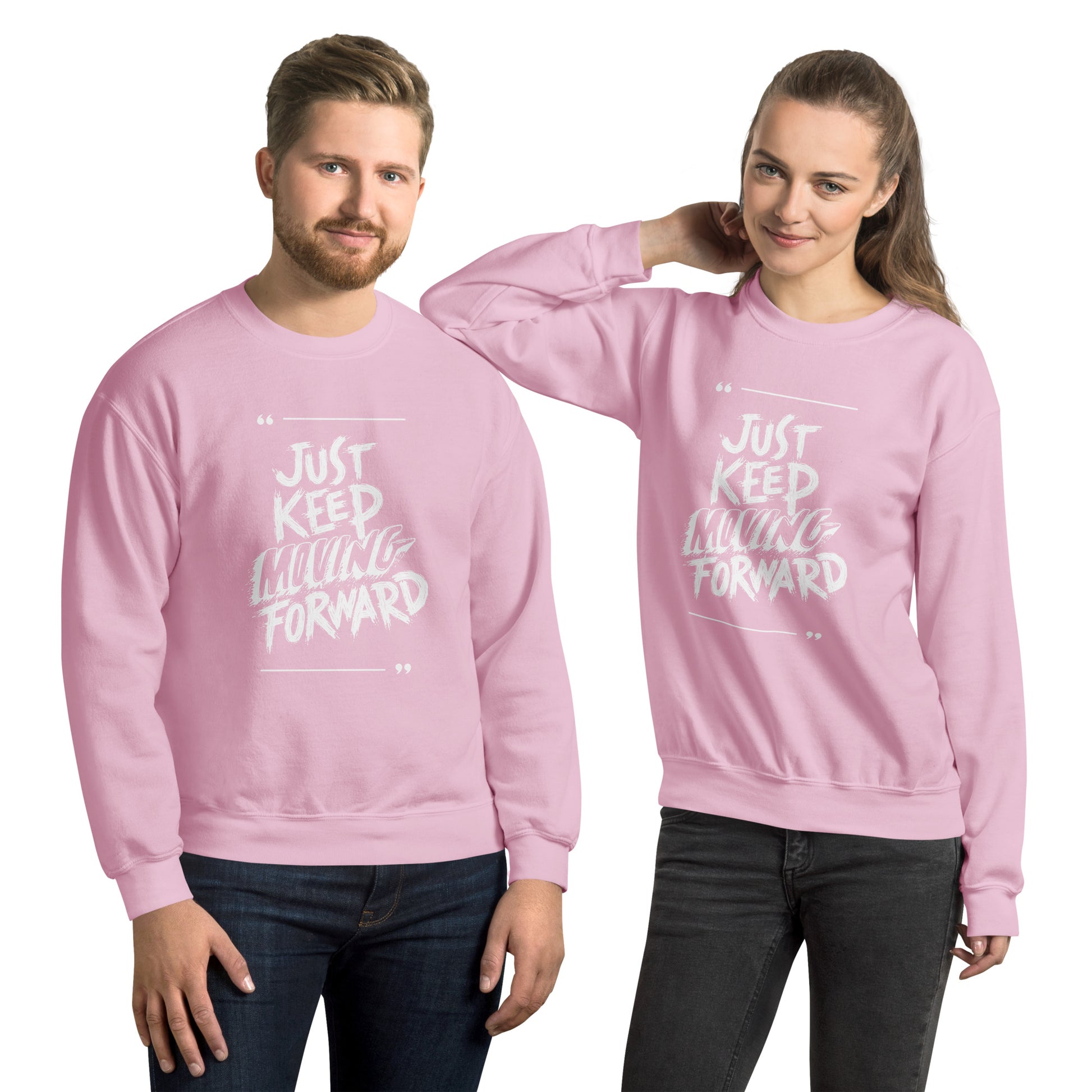 Just Keep Moving Forward Sweatshirt