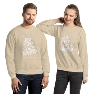 Just Keep Moving Forward Sweatshirt