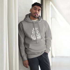 Just Keep Moving Forward Unisex Hoodie