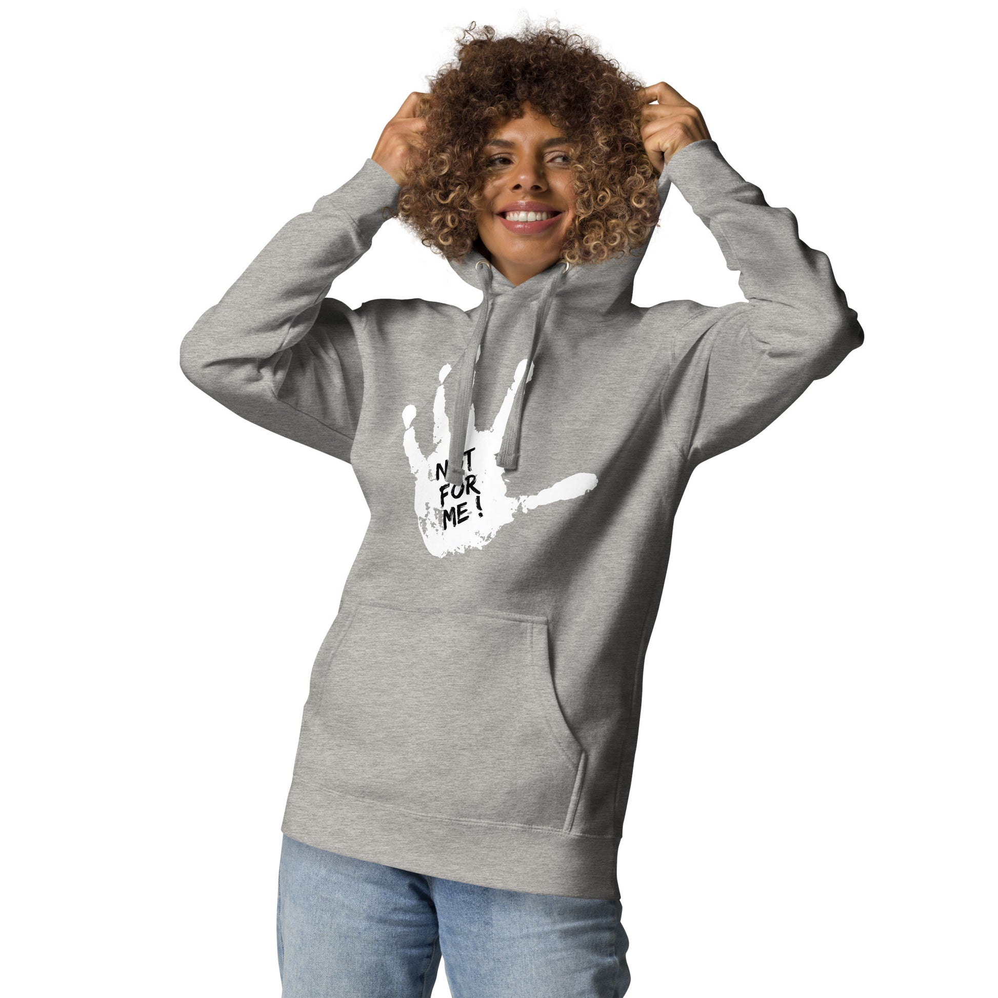 Not for Me Unisex Hoodie