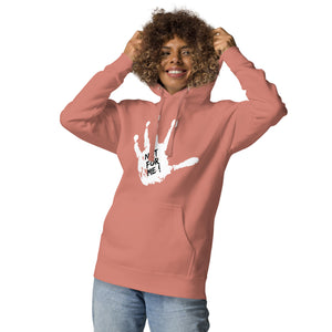 Not for Me Unisex Hoodie