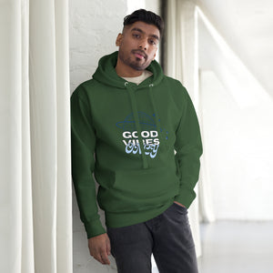 Good Vibes Only Hoodie- A Cozy Reminder to Protect Your Peace