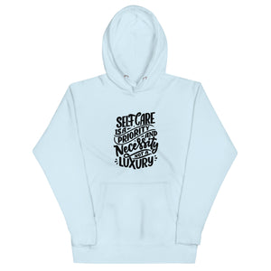 Selfcare is a Priority Unisex Hoodie