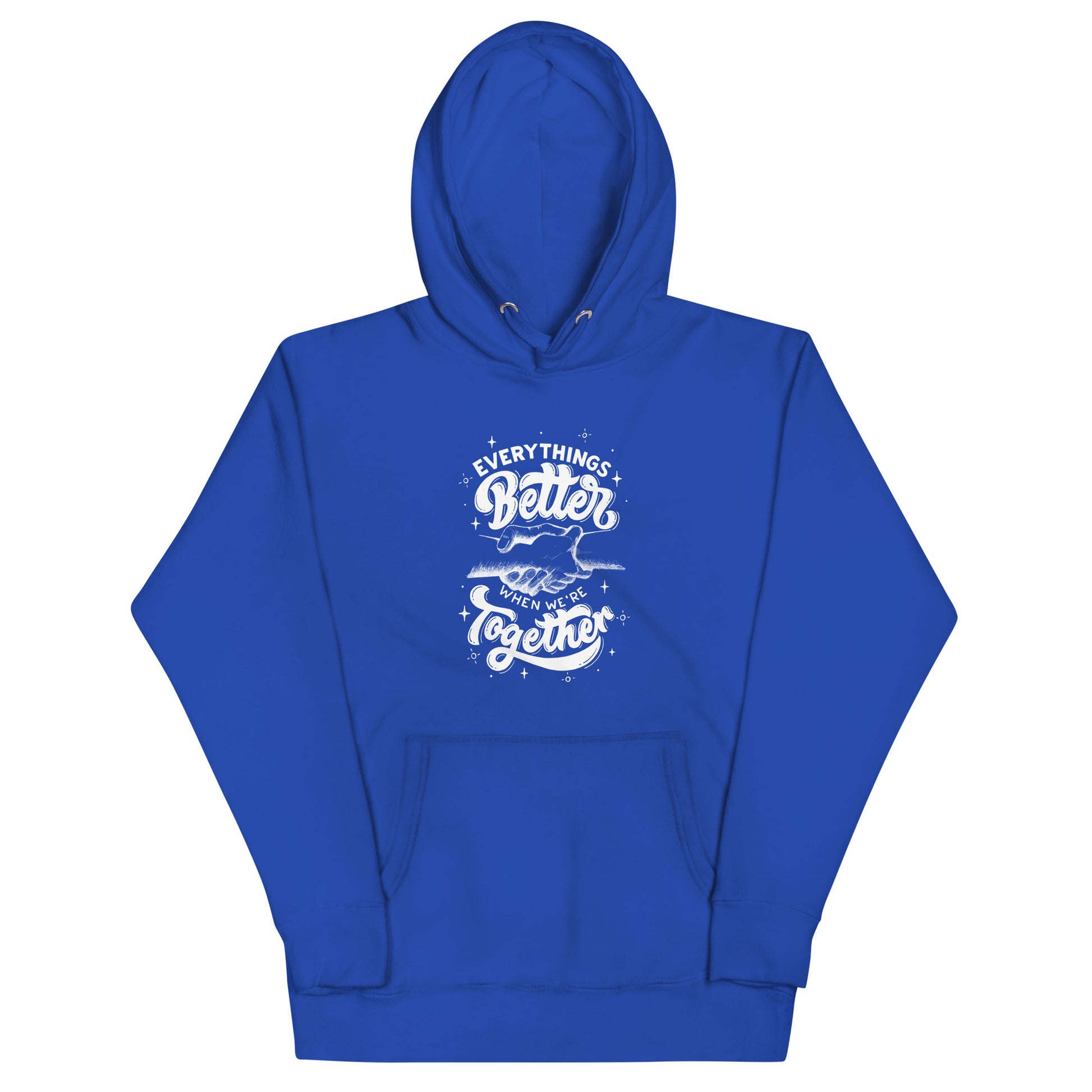 Everything's Better Together - A Cozy Hoodie for the Ones Who Matter Most