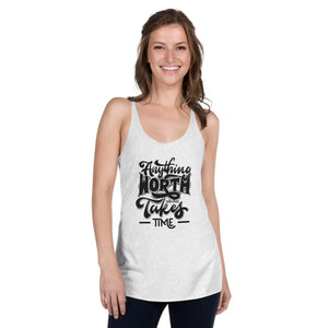 Anything Worth Having Takes Time - Tank Top